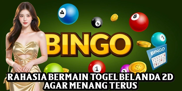 Rahasia Bermain Togel Belanda 2D Agar Menang Terus