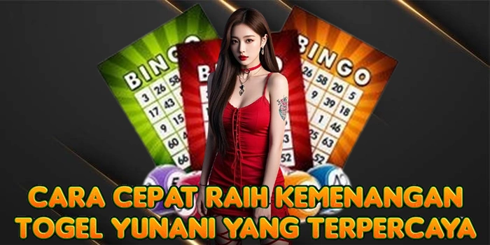 Cara Cepat Raih Kemenangan Togel Yunani yang Terpercaya