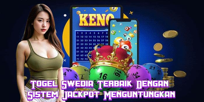 Togel Swedia Terbaik Dengan Sistem Jackpot Menguntungkan